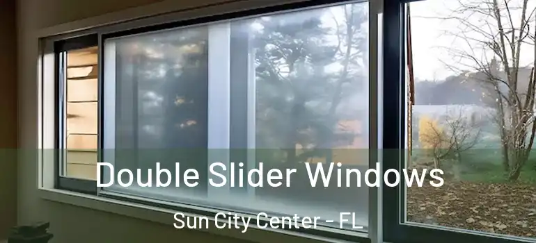  Double Slider Windows Sun City Center - FL