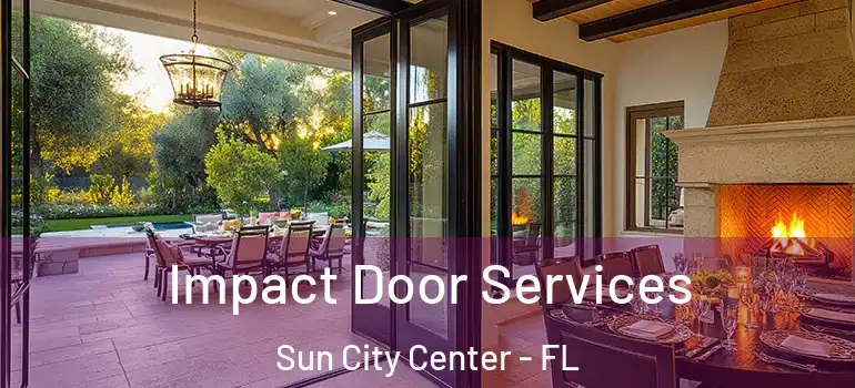  Impact Door Services Sun City Center - FL