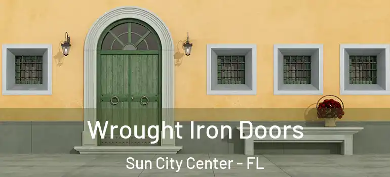  Wrought Iron Doors Sun City Center - FL